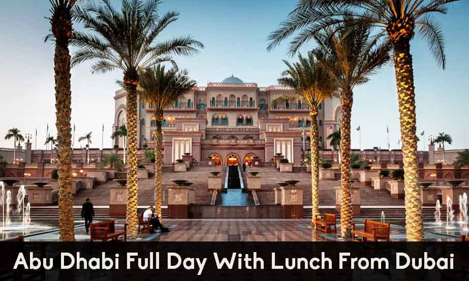 ABU DHABI FULL DAY WITH LUNCH FROM DUBAI
